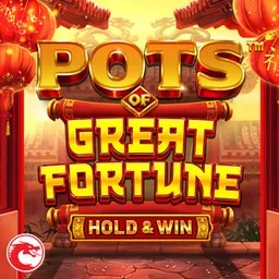 Pots of Great Fortune - Hold & Win